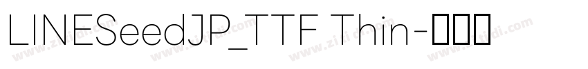 LINESeedJP_TTF Thin字体转换